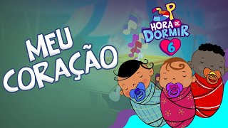 Meu Coração  3 Palavrinhas  Hora de Dormir Volume 6 [upl. by Aissirac317]