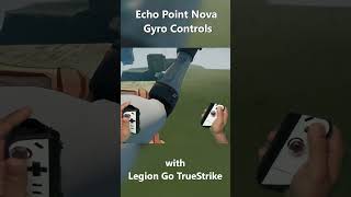 Echo Point Nova with Legion Go Gyro Controls gyro gyroaim [upl. by Sadoff]