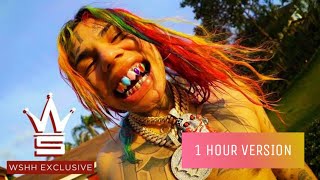 6IX9INE quotGottiquot WSHH Exclusive  Official Music 1HOUR VERSION [upl. by Lletniuq121]