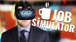 Job Simulator Gameplay  Office Grunt  Lets Play Job Simulator VR [upl. by Yecnay832]