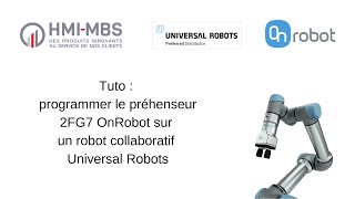 Tuto  Comment programmer la pince 2FG7 OnRobot sur un cobot Universal Robots [upl. by Aramoix]