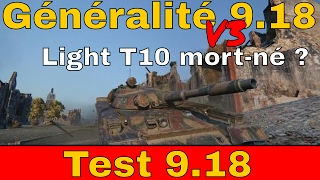 WoT FR 918 Généralité V3  Nerf Light T10  Serveur Test World of Tanks français [upl. by Aile]