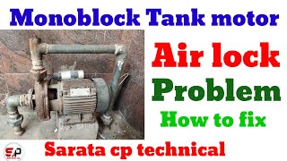 Monoblock pump not lifting water  Sump pump air luck problem  Sump tank motor [upl. by Baxie]