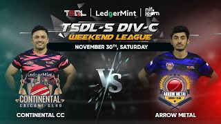 TSDL5 DIVC WEEKEND LEAGUE Continental CC Vs Arrow Metal 30th Nov 2024 [upl. by Falito]