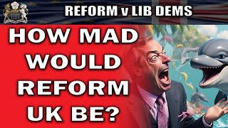 What If Reform UK Get As May Votes as Lib Dems [upl. by Nasia186]