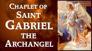 MIRACULOUS CHAPLET PRAYERS OF SAINT GABRIEL THE ARCHANGEL [upl. by Felton321]