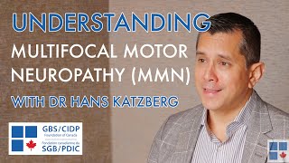 Understanding MMN Multifocal motor neuropathy with Dr Hans Katzberg [upl. by Anaitak]