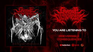 Grotesque Desecration  Irreversible Consequences SINGLE [upl. by Ryan]