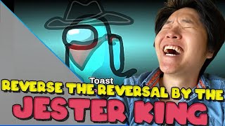 Reverse the reversal by the Big Brain Jester King Toast in Among Us ft Sykkuno Valkyrae Ludwig [upl. by Yve]