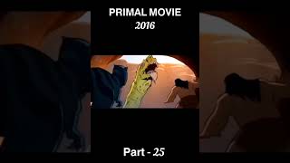 Primal movie annimation part 25 shorts annimation [upl. by Serdna846]