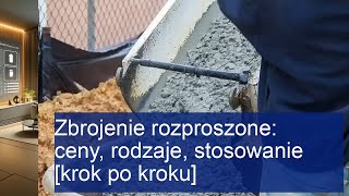 Zbrojenie rozproszone ceny rodzaje stosowanie krok po kroku [upl. by Roach688]