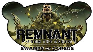 Remnant From the Ashes Swamps of Corsus 0103 Gameplay Deutsch Bruugar [upl. by Lucio732]