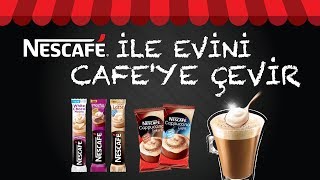 Nescafé ile evini cafeye çevir Latte Mocha Cappuccino [upl. by Naneek763]