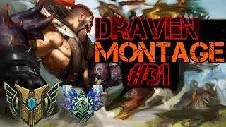 580k Draven Montage 31 [upl. by Bellina198]