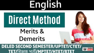 Direct Method  Merits amp Demerits  ENGLISH  DELED SECOND SEMESTER [upl. by Scully773]