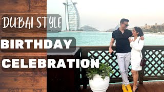 Dubai Style Birthday Celebration  Birthday Celebration In Dubai  Romantic Dinner Date  Pierchic [upl. by Karlik542]