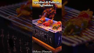 Spiedini di Pollo in Agrodolce 🍗🍢Info in descrizione [upl. by Bethanne108]