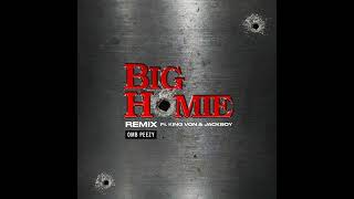 OMB Peezy  Big Homie Remix ft King Von amp Jackboy Clean [upl. by Nileve]