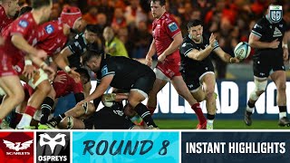 Scarlets v Ospreys  Instant Highlights  Round 8  202324 [upl. by Sammer]