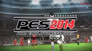 Tutorial  mudar config do Pro Evolution Soccer 2014 na Intel HD 3000 [upl. by Fuchs]