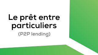 Le prêt entre particuliers P2P lending  explication en 2min [upl. by Burman816]