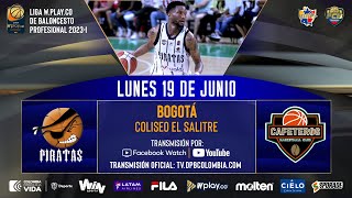 LIVE PlayoffsWplayco  Piratas de Bogotá VS Cafeteros de Armenia 2023  6  19 [upl. by Sakul]