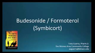 CC How to Pronounce budesonide with formoterol Symbicort Backbuilding Pharmacology [upl. by Eckhardt]