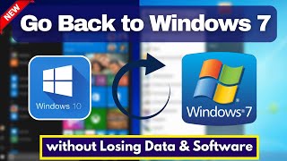 Go Back to Windows 7 without Losing Data amp Softwares  Downgrade from Windows 10 to Windows 7 [upl. by Yldarb]