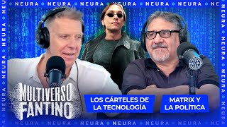 Los cárteles de la tecnología Matrix y la política  Multiverso Fantino  2711 [upl. by Andri768]