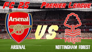 FC 25  2425 Premier League  Simulation  Arsenal vs Nottingham Forest  Full Match [upl. by Meela]