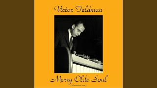 Victor Feldman Remastered 2016 [upl. by Ernaldus702]