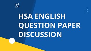 HSA English  Question Paper Discussion [upl. by Notlaw]