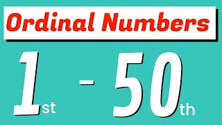 Ordinal Numbers 1 to 50  First to Fiftieth Ordinal Numbers in words [upl. by Einwahs]