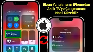 Ekran Yansıtmanın Çalışmaması Sorunu Nasıl Düzeltilir iPhonedan Akıllı TVye  Tam Kılavuz [upl. by Algar333]