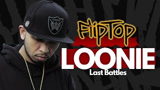 FlipTop  LOONIE  Last Battles  FlipRap [upl. by Terces544]