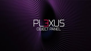 Plexus 3 Object Panel Tutorial [upl. by Aneg635]