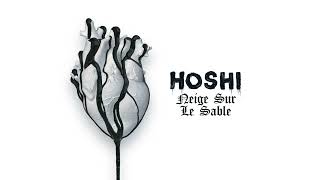 Hoshi  Neige sur le sable Audio [upl. by Fronia304]