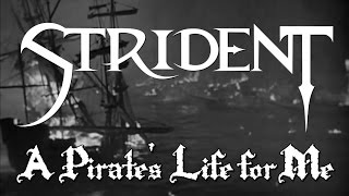 Strident  A Pirates Life For Me Lyric Video [upl. by Aicilram]