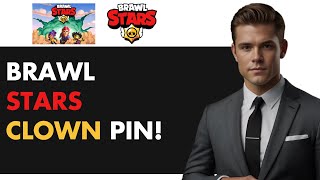 HOW TO GET READY FOR THE RAREST CLOWN PIN IN BRAWL STARS 2024 [upl. by Assetniuq]