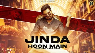 Jinda Hoon Main  Official Video  Armaan Malik  Laksh  Vinod  Komal  Haryanvi Song 2023 [upl. by Hahn]