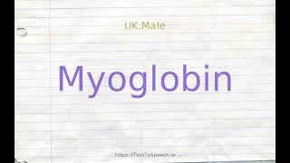 How to pronounce myoglobin [upl. by Norma]