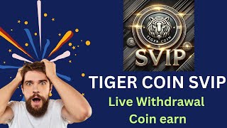 Tiger coin SVIP extract daily withdrawal bitcoin tigercoin cryptocurrency free money airdrop [upl. by Domph]