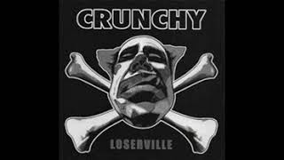 Crunchy  Loserville Full Album [upl. by Uyr157]