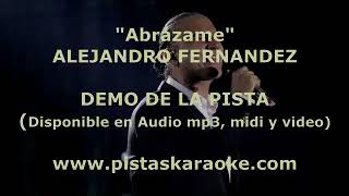 KARAOKE  Alejandro Fernandez – Abrazame  DEMO PISTA INSTRUMENTAL [upl. by Lenno789]