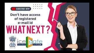 If dont have access of registered email id for icegate [upl. by Ennej]