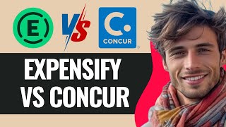 Expensify Vs Concur Which Is Better Best Expense Management Software [upl. by Nnahoj]