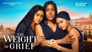 THE WEIGHT OF GRIEF  Nigerian Movies 2024 latest full movies [upl. by Ennair]