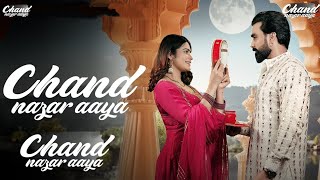 Chand Nazar Aaya Official Video  chand nazar aaya song  Latest Hindi Song 2024 [upl. by Ynaffital]