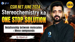 Molecules and Meso Compounds  Stereochemistry  CSIR NET June 2024  One Stop Solution  IFAS [upl. by Inahs]