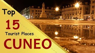 quotCUNEOquot Top 15 Tourist Places  Cuneo Tourism  ITALY [upl. by Airamzul]